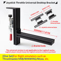 Flight Simulator Joystick THROTTLE STICK Desktop Mounting Bracket For Logitech X56 X55 X52 Thrustmaster T16000M TCA VKB WINWING