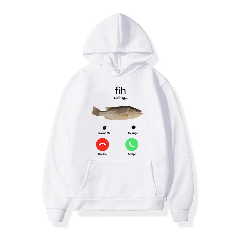 Fih Calling Remind Me Message Decline Accept Phone Call Fish Hoodies Funny Fishman Outfit Sweatshirt Men Women Pullovers Autumn