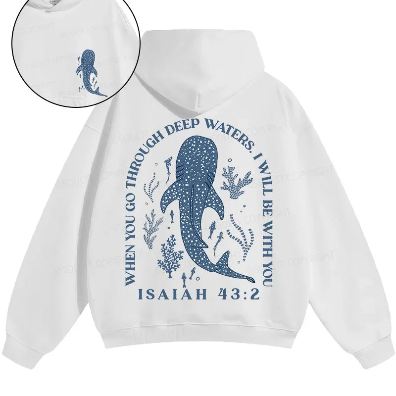 Whale Shark ISAIAH 43:2 Printed Hoodies Harajuku Fashion | SAMAG