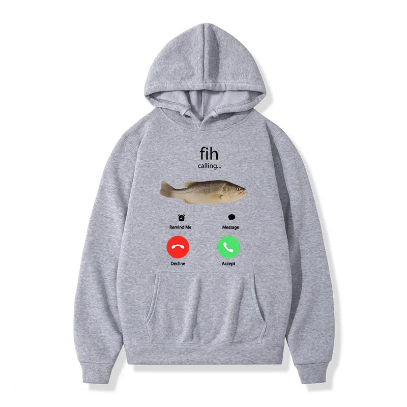 Fih Calling Remind Me Message Decline Accept Phone Call Fish Hoodies Funny Fishman Outfit Sweatshirt Men Women Pullovers Autumn