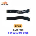 3Pcs Motherboard Main board LCD Display Screen Connector Ribbon Flex cable For Samsung S25 Plus Ultra FE S931 S936 S938 S731