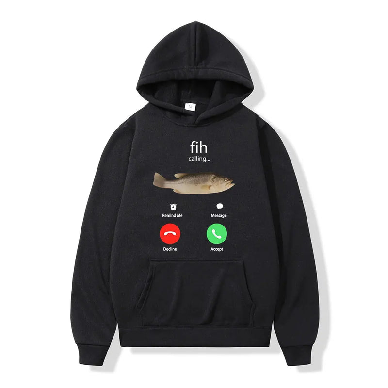 Fih Calling Remind Me Message Decline Accept Phone Call Fish Hoodies Funny Fishman Outfit Sweatshirt Men Women Pullovers Autumn