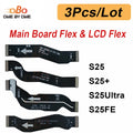 3Pcs Motherboard Main board LCD Display Screen Connector Ribbon Flex cable For Samsung S25 Plus Ultra FE S931 S936 S938 S731