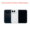 Ready to Shipping Realistic Dummy Phone Model for iPhone 18 Ultra Mockup Phone for  iphone 18 fold Display Model Prank Gift